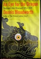 An Eye For The Dragon- Southeast Asia Observed: 1954-1970 B0012641OW Book Cover