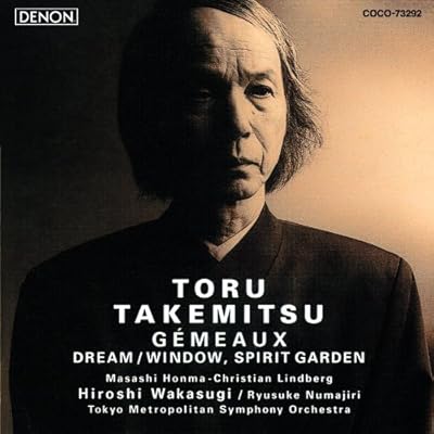 Takemitsu: Gemeaux. Dream/Window. Spirit Garden
