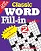 Classic Word Fill-in Puzzles 2 (Volume 2)