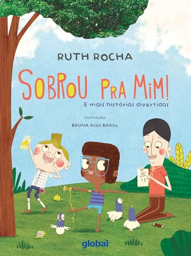 Sobrou pra mim!: E mais histórias divertidas