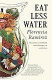 Eat Less Water
