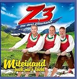 Z3-DREI ZILLERTALER,DIE