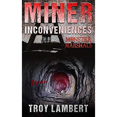 Miner Inconveniences