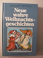 Neue Wahre Weihnachtsgeschichten 3219103499 Book Cover