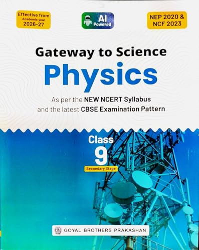 Image of Goyal Gateway to Science - Chemistry, Physics and Biology for Class 9 Set of 3 Books - Effective from Academic year 2026-27 (As per the New NCERT Syllabus and the latest CBSE Examination Pattern)