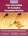 The Core Curriculum for Lactation Consultant Practice