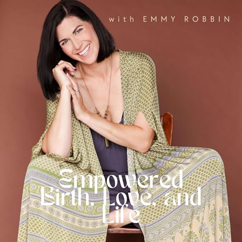 Empowered Birth, Love, and Life Titelbild