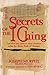 Secrets Of The I - Ching
