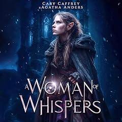 A Woman of Whispers Audiobook By Cary Caffrey, Agatha Anders cover art