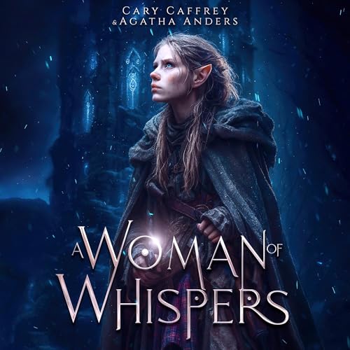 A Woman of Whispers Audiobook By Cary Caffrey, Agatha Anders cover art