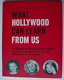 What Hollywood Can Learn From Us