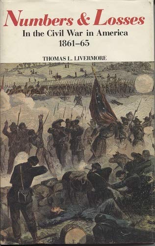 Numbers and Losses In the Civil War In America ... 0965092607 Book Cover