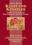  Kunst und Künstler: Studien zur Genese und Entwicklung des Schaffensdranges (Bibliothek der Psychoanalyse)