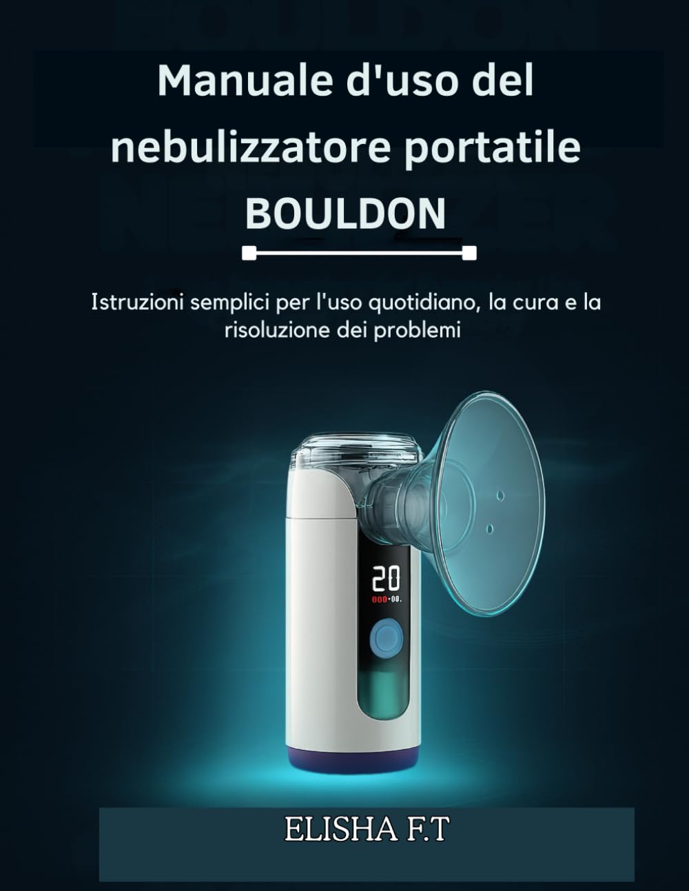 Manuale d'uso del nebulizzatore portatile BOULDON: Istruzioni semplici per l'uso quotidiano, la cura e la risoluzione dei problemi