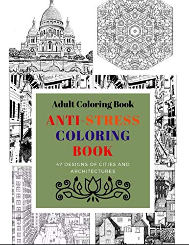 Adult Coloring Book :: Anti-Stress Coloring Book, Cities and Architecture Designs | New Collections