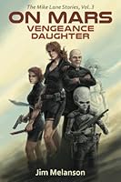 On Mars: Vengeance Daughter (The Mike Lane Stories) 099375659X Book Cover