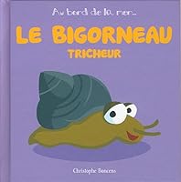 Le bigorneau tricheur 2843464617 Book Cover