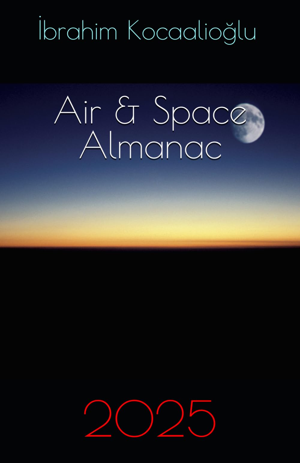 Air & Space Almanac 2025: 1