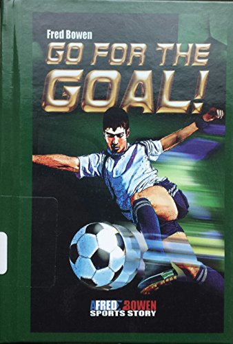 GO FOR THE GOAL 0329962825 Book Cover