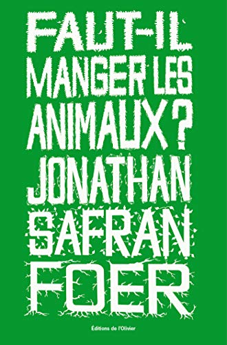 Faut-il manger les animaux ? Livre eBook France