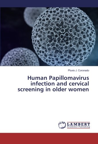 Human Papillomavirus infection and cervical screening in older women