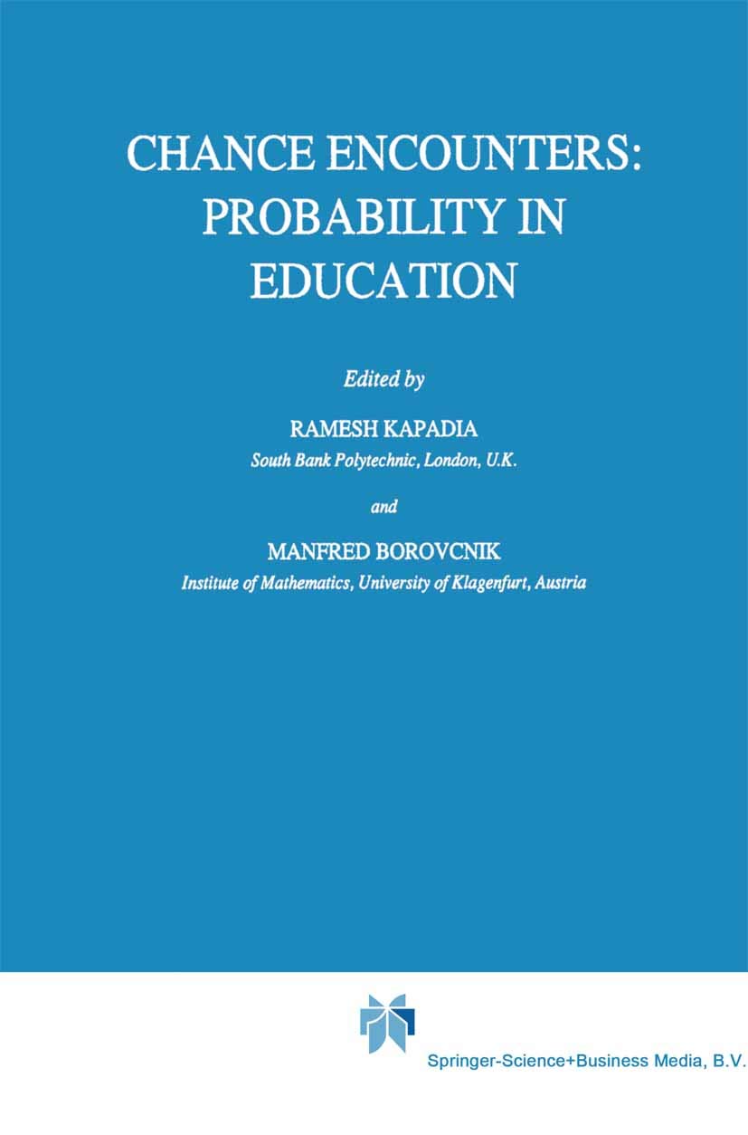 Chance Encounters: Probability in Education (Mathematics Education Library Book 12)