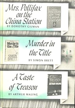 Hardcover Mrs. Pollifax on the China Station; Murder in the Title; a Taste of Treason Book