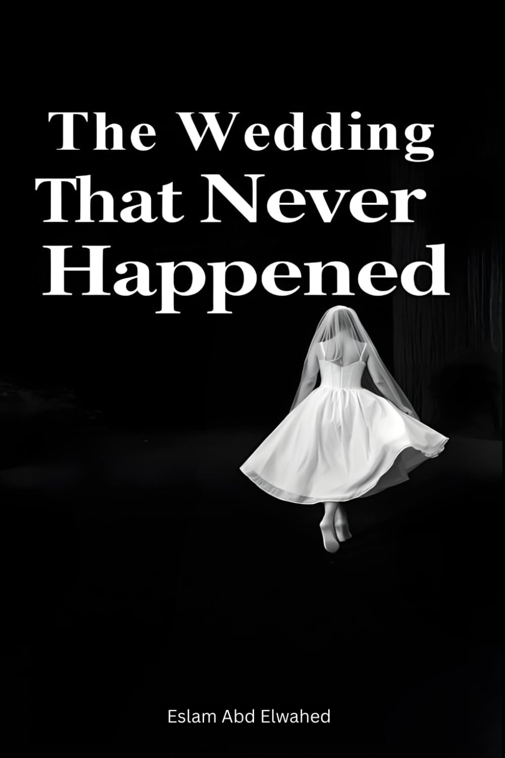 The Wedding That Never Happened: 100 True Stories of Broken Hearts (Love and Relationships)