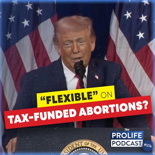 Are Republicans Caving on Tax-Funded Abortions? | Ep. 106