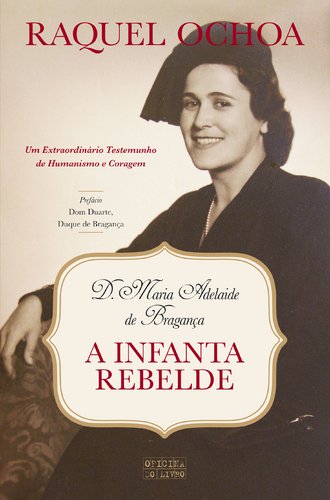 A infanta rebelde [ Livre importé d´Espagne ]