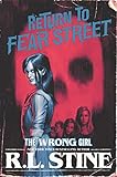  The Wrong Girl (Return to Fear Street, Band 2)