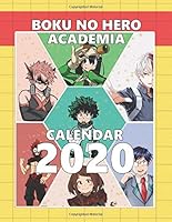 Boku No Hero Academia Calendar 2020: Full Calendar Planner 2020 with Images&Quotes, 8.5' x 11', Anime Calendar 2020, Boku No Hero Academia 1707472386 Book Cover