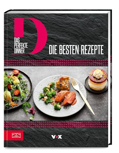Das perfekte Dinner (Bd. 1): Die besten Rezepte