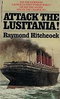 Attack the Lusitania! 0312900465 Book Cover