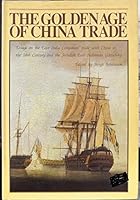 The Golden Age Of China Trade 9627650021 Book Cover