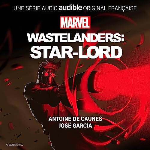 Marvel's Wastelanders: Star-Lord (Français)