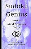  Sudoku Genius Mind Exercises Volume 1: Sedalia, Colorado State of Mind Collection