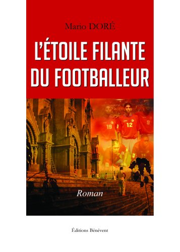 L'étoile filante du footballeur [Paperback]