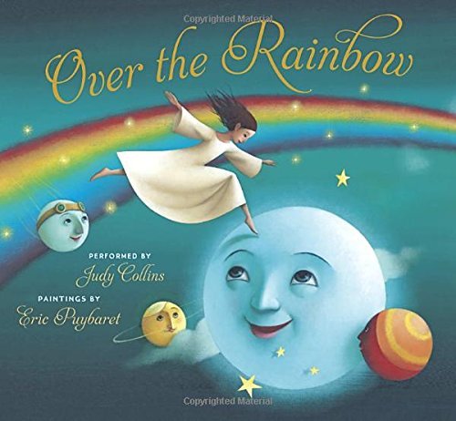 By Judy Collins Over the Rainbow (Book & Audio CD) (Book & CD) (Published by Charlesbridge Publishi) [Hardcover]