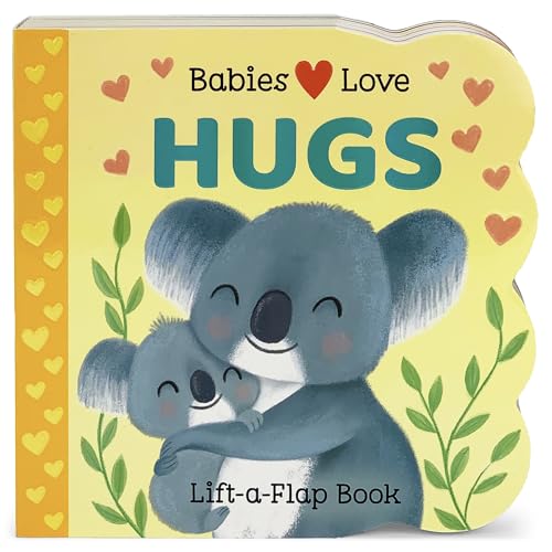 Image of Babies Love Hugs: A Baby and Toddler Emotions Board Book, Ages 0-3