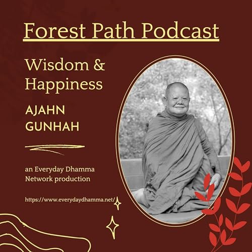 Page de couverture de Wisdom and Happiness | Ajahn Gunhah