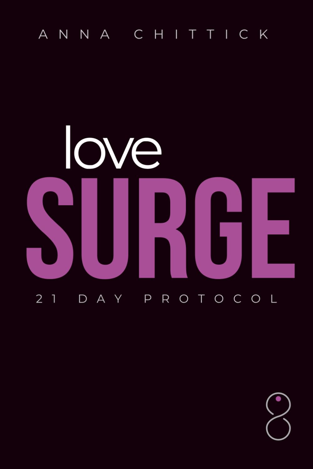 Love Surge: 21 Day Protocol (Surge Trilogy)