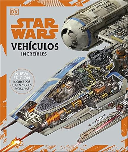 Star Wars. Vehículos increíbles: (Nueva edición. Incluye dos ilustraciones exclusivas) | Ya disponible en tu tienda friki favorita! En mundofriki.es!