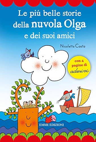 Le più belle storie della Nuvola Olga e dei suoi amici. Con adesiv