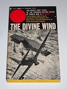 Mass Market Paperback The Divine Wind: Japan's Kamikaze Force in World War II Book