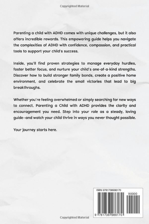 How To Parent Children With ADHD Without Losing Your Cool: 50+ Scientifically Proven Strategies To Support Your Child By Improving Their Focus and Social Skills to Allow Them To Flourish - Image 2