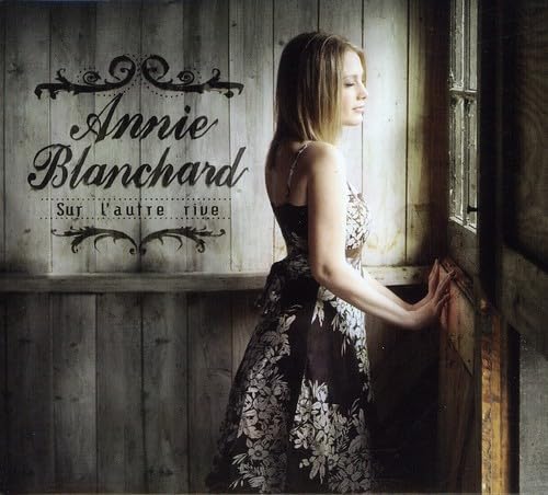 Sur L'autre Rive [Audio CD] Annie Blanchard