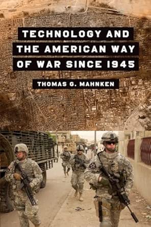 Technology and the American Way of War Since 1945 Technology and the American Way of War Since 1945 book cover