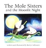 The Mole Sisters and Moonlit Night