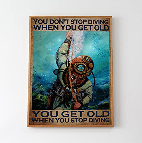 Inga You Don't Stop Diving When You Get Old Scuba Diving Gift Vintage Scuba Diver Scuba Diving Metal Sign Regalo di compleanno 20,3 x 30,5 cm